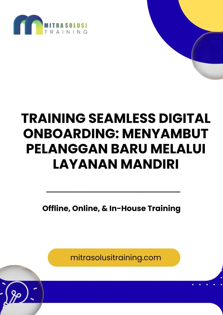 pelatihan SEAMLESS DIGITAL ONBOARDING: MENYAMBUT PELANGGAN BARU MELALUI LAYANAN MANDIRI di bali