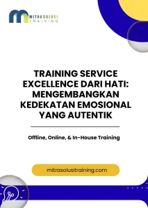 pelatihan SERVICE EXCELLENCE: DARI HATI MENGEMBANGKAN KEDEKATAN EMOSIONAL YANG AUTENTIK di bali