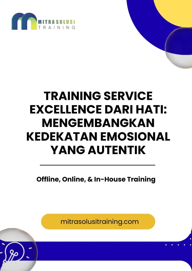 pelatihan SERVICE EXCELLENCE: DARI HATI MENGEMBANGKAN KEDEKATAN EMOSIONAL YANG AUTENTIK di bali