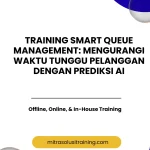 pelatihan SMART QUEUE MANAGEMENT: MENGURANGI WAKTU TUNGGU PELANGGAN DENGAN PREDIKSI AI di bali