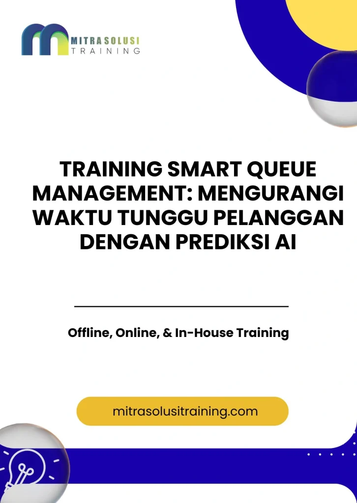 pelatihan SMART QUEUE MANAGEMENT: MENGURANGI WAKTU TUNGGU PELANGGAN DENGAN PREDIKSI AI di bali