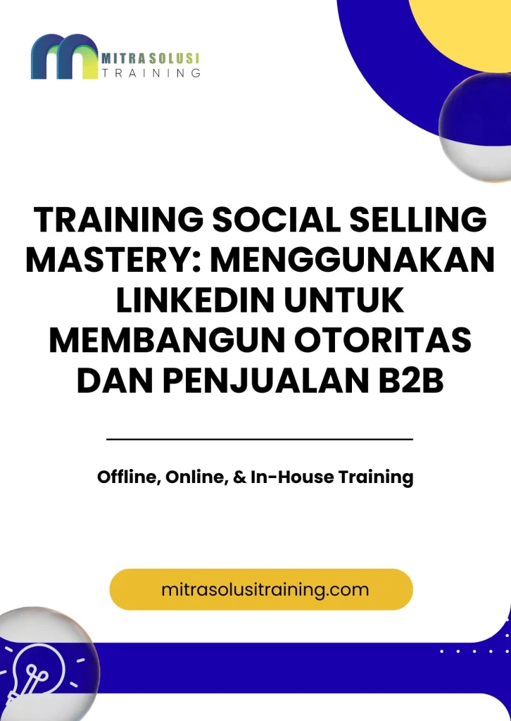 pelatihan SOCIAL SELLING MASTERY: MENGGUNAKAN LINKEDIN UNTUK MEMBANGUN OTORITAS DAN PENJUALAN B2B di bali