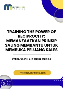 pelatihan THE POWER OF RECIPROCITY: MEMANFAATKAN PRINSIP SALING MEMBANTU UNTUK MEMBUKA PELUANG SALES di bali