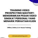 pelatihan VIDEO PROSPECTING MASTERY: MENGIRIMKAN PESAN VIDEO SINGKAT PERSONAL YANG MENARIK PERHATIAN KLIEN di bali