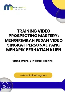 pelatihan VIDEO PROSPECTING MASTERY: MENGIRIMKAN PESAN VIDEO SINGKAT PERSONAL YANG MENARIK PERHATIAN KLIEN di bali