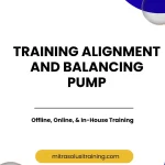 pelatihan ALIGNMENT AND BALANCING PUMP di bali