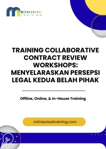 pelatihan COLLABORATIVE CONTRACT REVIEW WORKSHOPS: MENYELARASKAN PERSEPSI LEGAL KEDUA BELAH PIHAK di bali
