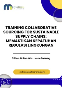 pelatihan COLLABORATIVE SOURCING FOR SUSTAINABLE SUPPLY CHAINS: MEMASTIKAN KEPATUHAN REGULASI LINGKUNGAN di bali