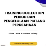 pelatihan COLLECTION PERIOD DAN PENGELOLAAN PIUTANG PERUSAHAAN di bali