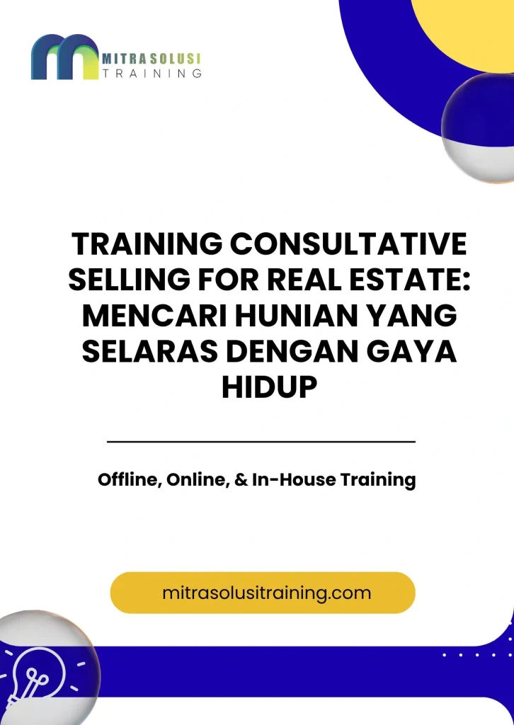 pelatihan CONSULTATIVE SELLING FOR REAL ESTATE: MENCARI HUNIAN YANG SELARAS DENGAN GAYA HIDUP di bali