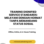 pelatihan DIGNIFIED SERVICE STANDARDS: MELAYANI DENGAN HORMAT TANPA MEMANDANG STATUS SOSIAL di bali