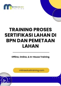 pelatihan PROSES SERTIFIKASI LAHAN DI BPN DAN PEMETAAN LAHAN di bali