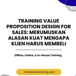 pelatihan PSYCHOLOGICAL ANCHORING IN SALES: TAKTIK MENAMPILKAN PILIHAN HARGA YANG MENANGKAN SOLUSI UTAMA di bali