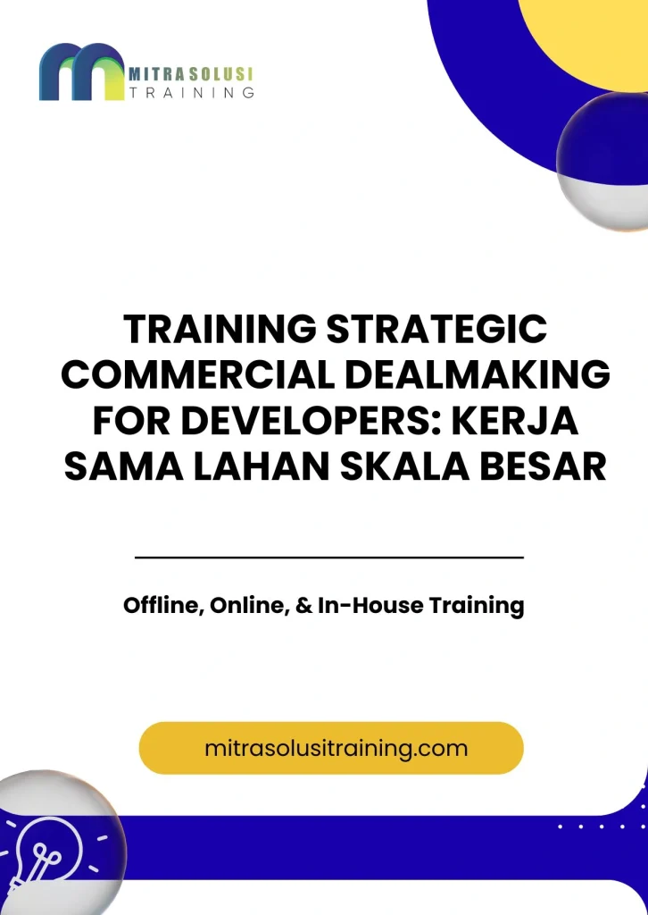 pelatihan STRATEGIC COMMERCIAL DEALMAKING FOR DEVELOPERS: KERJA SAMA LAHAN SKALA BESAR di bali