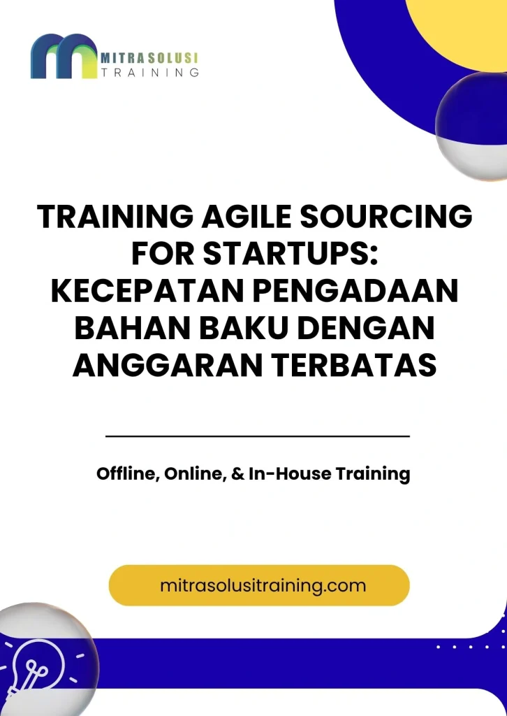 pelatihan AGILE SOURCING FOR STARTUPS KECEPATAN PENGADAAN BAHAN BAKU DENGAN ANGGARAN TERBATAS di bali