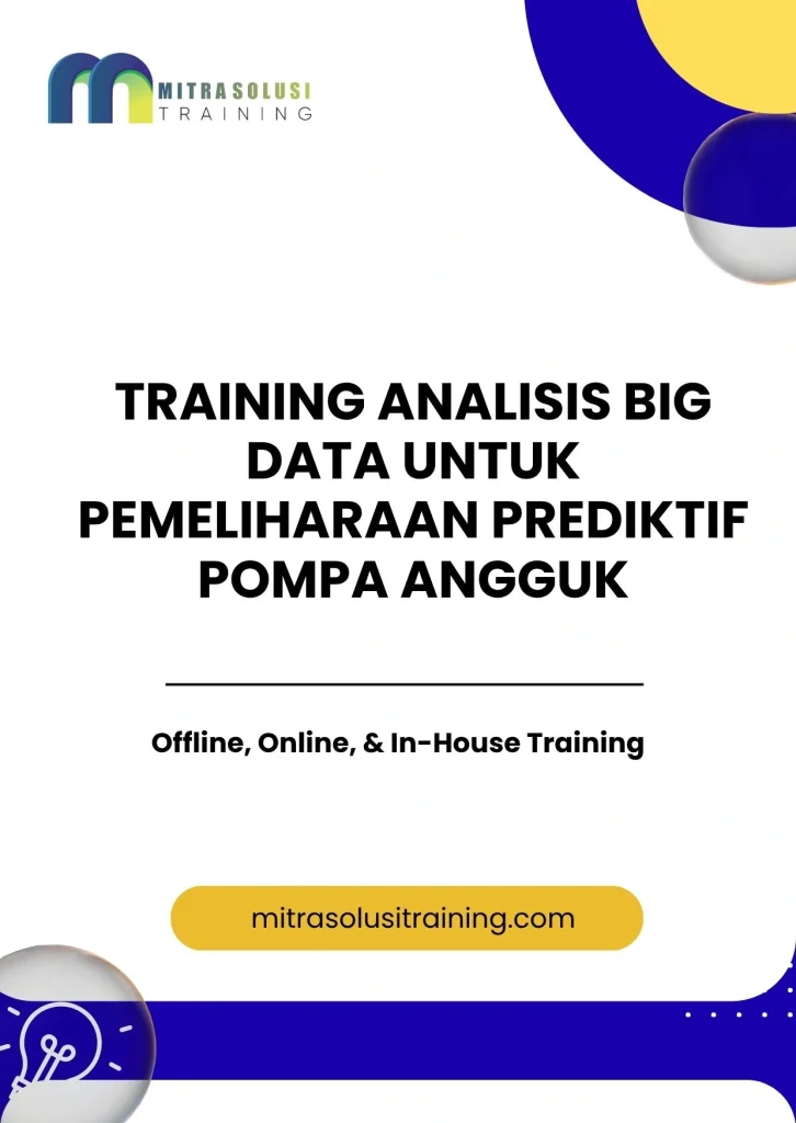 pelatihan ANALISIS BIG DATA UNTUK PEMELIHARAAN PREDIKTIF POMPA ANGGUK di bali
