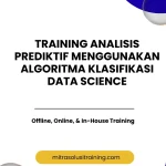 pelatihan ANALISIS PREDIKTIF MENGGUNAKAN ALGORITMA KLASIFIKASI DATA SCIENCE di bali
