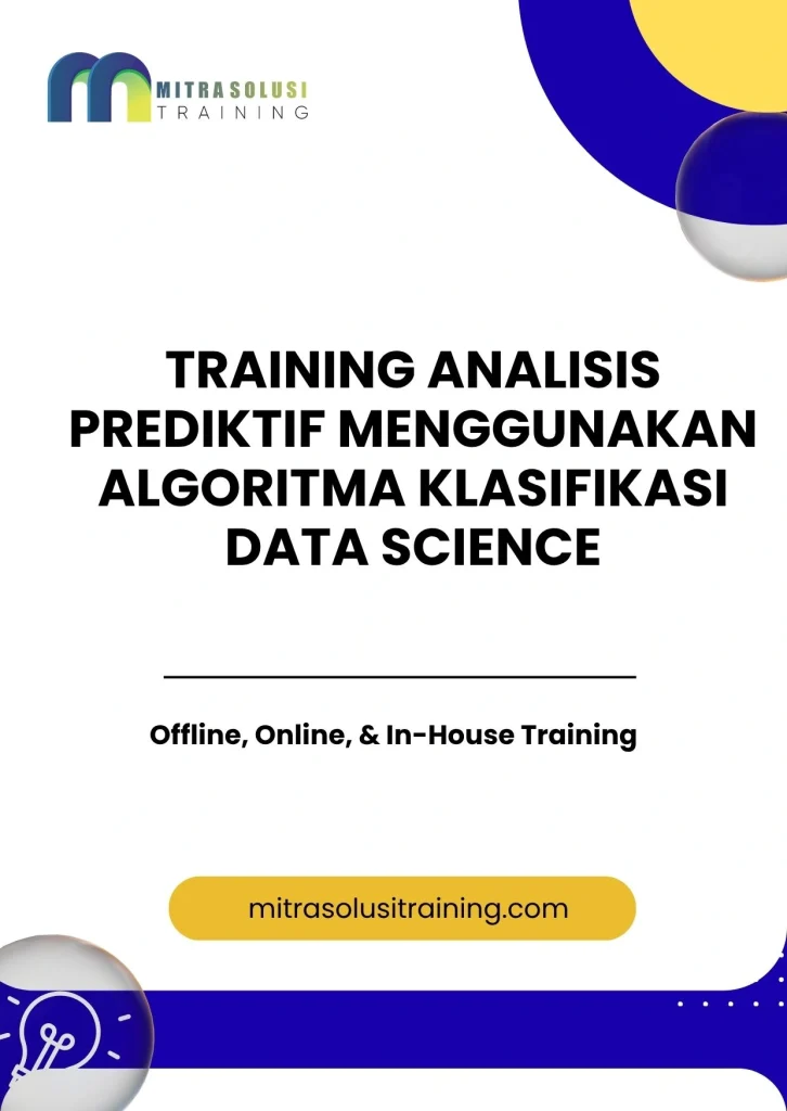 pelatihan ANALISIS PREDIKTIF MENGGUNAKAN ALGORITMA KLASIFIKASI DATA SCIENCE di bali