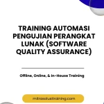 pelatihan AUTOMASI PENGUJIAN PERANGKAT LUNAK (SOFTWARE QUALITY ASSURANCE) di bali