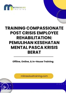 pelatihan COMPASSIONATE POST CRISIS EMPLOYEE REHABILITATION PEMULIHAN KESEHATAN MENTAL PASCA KRISIS BERAT di bali