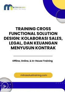pelatihan CROSS FUNCTIONAL SOLUTION DESIGN KOLABORASI SALES, LEGAL, DAN KEUANGAN MENYUSUN KONTRAK di bali