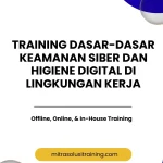 pelatihan DASAR-DASAR KEAMANAN SIBER DAN HIGIENE DIGITAL DI LINGKUNGAN KERJA di bali