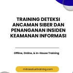 pelatihan DETEKSI ANCAMAN SIBER DAN PENANGANAN INSIDEN KEAMANAN INFORMASI di bali