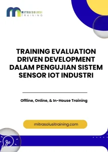 pelatihan EVALUATION DRIVEN DEVELOPMENT DALAM PENGUJIAN SISTEM SENSOR IOT INDUSTRI di bali