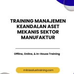 pelatihan MANAJEMEN KEANDALAN ASET MEKANIS SEKTOR MANUFAKTUR di bali