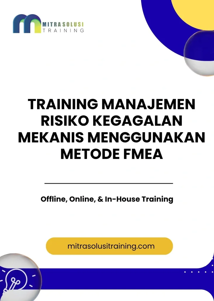pelatihan MANAJEMEN RISIKO KEGAGALAN MEKANIS MENGGUNAKAN METODE FMEA di bali