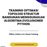 pelatihan OPTIMASI TOPOLOGI STRUKTUR BANGUNAN MENGGUNAKAN ALGORITMA EVOLUSIONER PYTHON di bali
