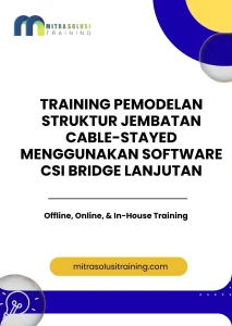 pelatihan PEMODELAN STRUKTUR JEMBATAN CABLE-STAYED MENGGUNAKAN SOFTWARE CSI BRIDGE LANJUTAN di bali