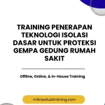 pelatihan PENERAPAN TEKNOLOGI ISOLASI DASAR UNTUK PROTEKSI GEMPA GEDUNG RUMAH SAKIT di bali