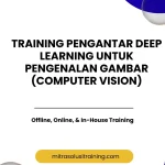 pelatihan PENGANTAR DEEP LEARNING UNTUK PENGENALAN GAMBAR (COMPUTER VISION) di bali