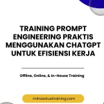 pelatihan PROMPT ENGINEERING PRAKTIS MENGGUNAKAN CHATGPT UNTUK EFISIENSI KERJA di bali