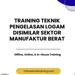 pelatihan TEKNIK PENGELASAN LOGAM DISIMILAR SEKTOR MANUFAKTUR BERAT di bali