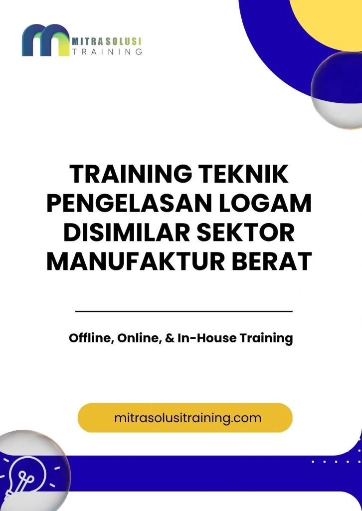 pelatihan TEKNIK PENGELASAN LOGAM DISIMILAR SEKTOR MANUFAKTUR BERAT di bali