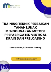 pelatihan TEKNIK PERBAIKAN TANAH LUNAK MENGGUNAKAN METODE PREFABRICATED VERTICAL DRAIN DAN PRELOADING di bali