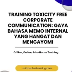 pelatihan TOXICITY FREE CORPORATE COMMUNICATION GAYA BAHASA MEMO INTERNAL YANG HANGAT DAN MENGAYOMI di bali